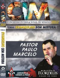 C.I.M - Congresso Internacional de Misses 2012 - Pastor Paulo Marcelo